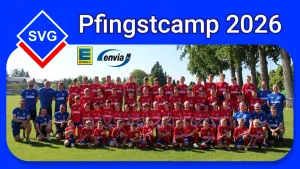 SVG-Pfingstcamp 2026 - Viel Spielspaß trotz intensiver Trainingseinheiten